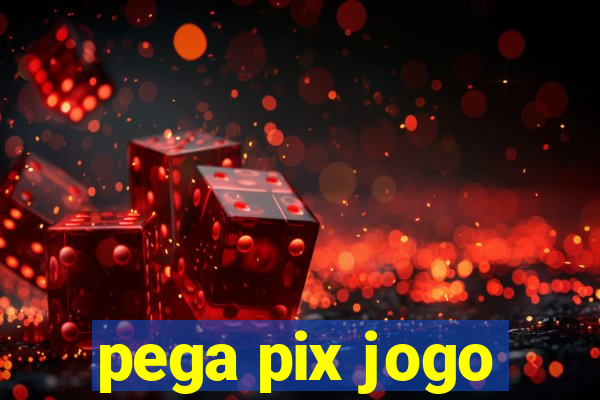 pega pix jogo